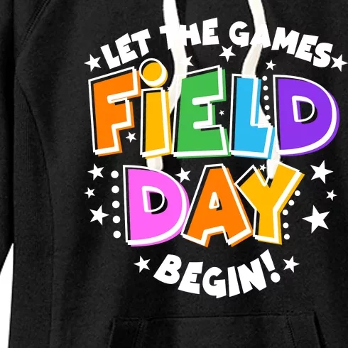 Let The Games Begin Field Day Women's Fleece Hoodie