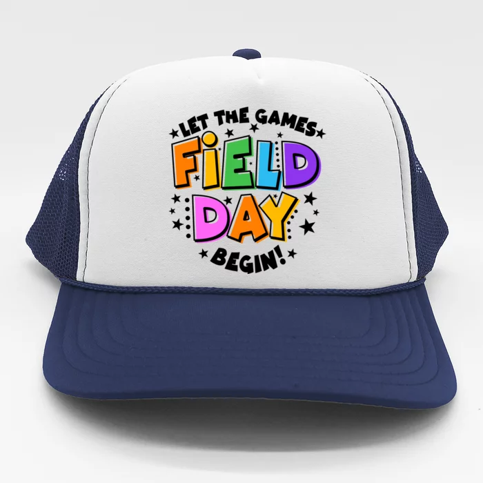 Let The Games Begin Field Day Trucker Hat