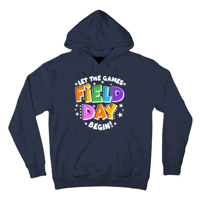 Let The Games Begin Field Day Tall Hoodie