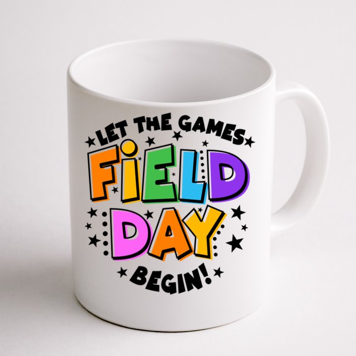 Let The Games Begin Field Day Front & Back Coffee Mug