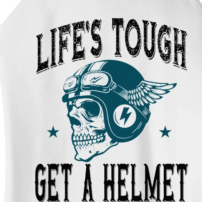 Life's Tough Get a Helmet Funny Skeleton Riding Motorcycle Women’s Perfect Tri Rocker Tank