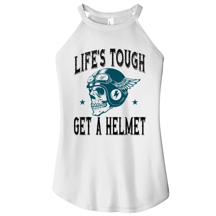 Life's Tough Get a Helmet Funny Skeleton Riding Motorcycle Women’s Perfect Tri Rocker Tank