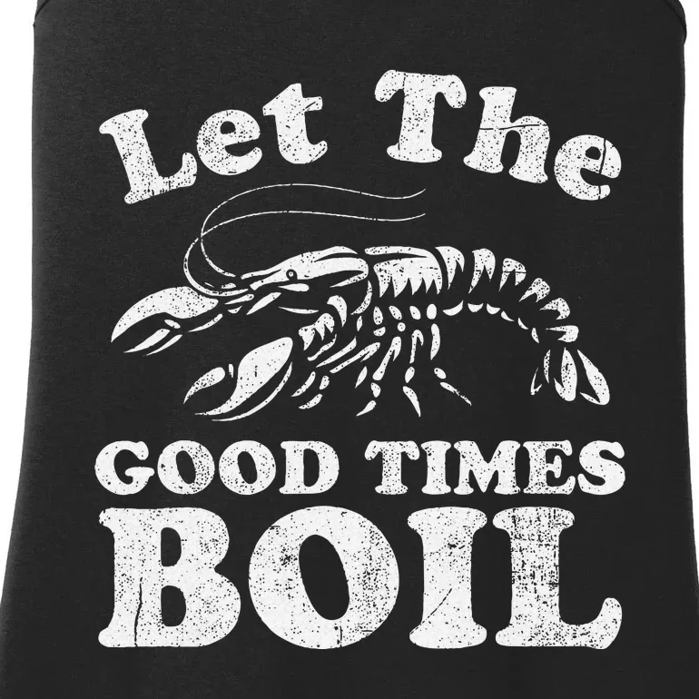 Let The Good Times Boil Funny Crawfish Boil Mardi Gras Cajun Ladies Essential Tank