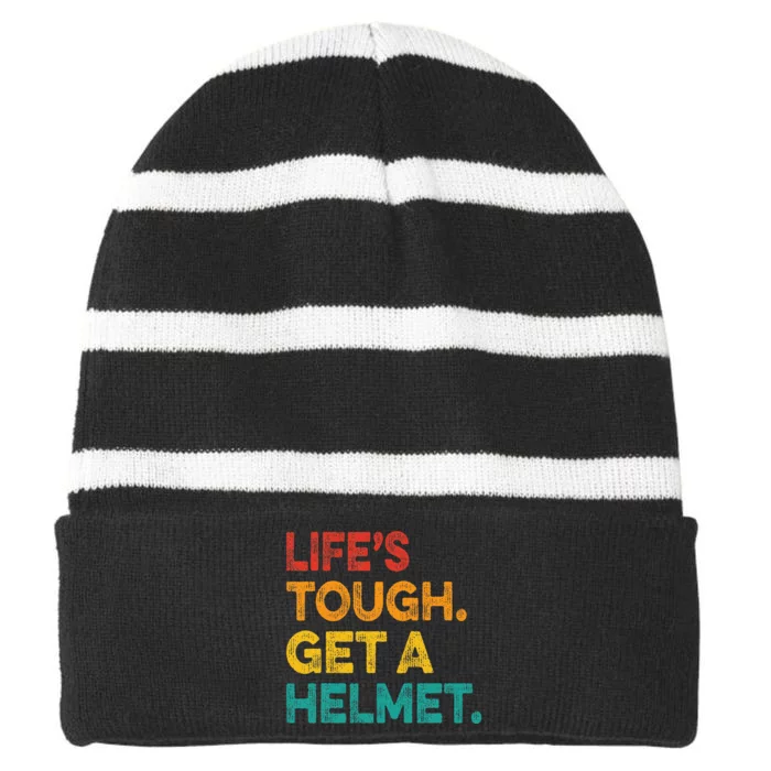 Life Tough Get A Helmet Man Funny Vintage Striped Beanie with Solid Band