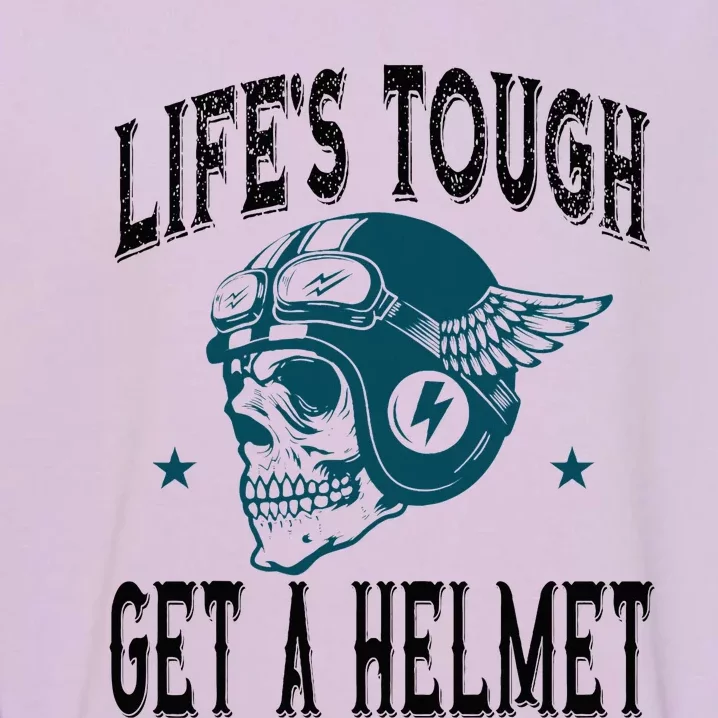 LifeS Tough Get A Helmet Funny Skeleton Riding Motorcycle Garment-Dyed Sweatshirt