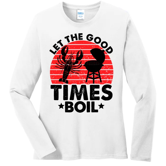 Let The Good Times Boil Funny Crawfish Ladies Long Sleeve Shirt