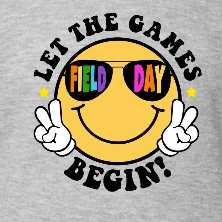 Let The Games Begin Field Day Smile Face Toddler Sweatshirt