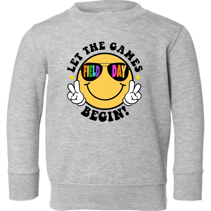 Let The Games Begin Field Day Smile Face Toddler Sweatshirt