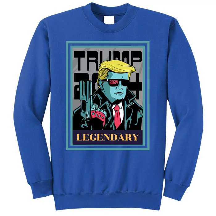 Legendary Trump Great Gift Tall Sweatshirt