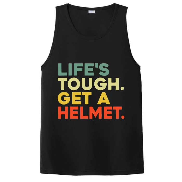 Lifes Tough Get A Helmet Performance Tank