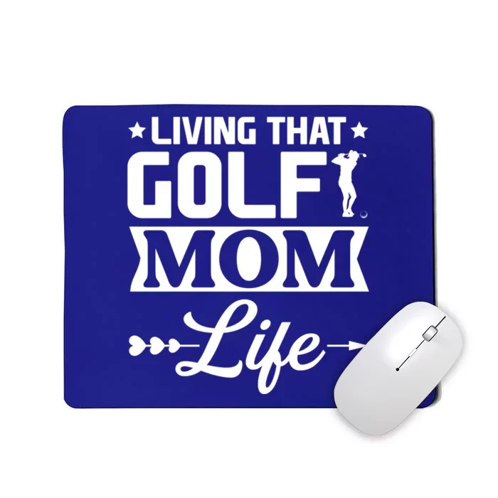 Living That Golf Mom Life Gift Mousepad