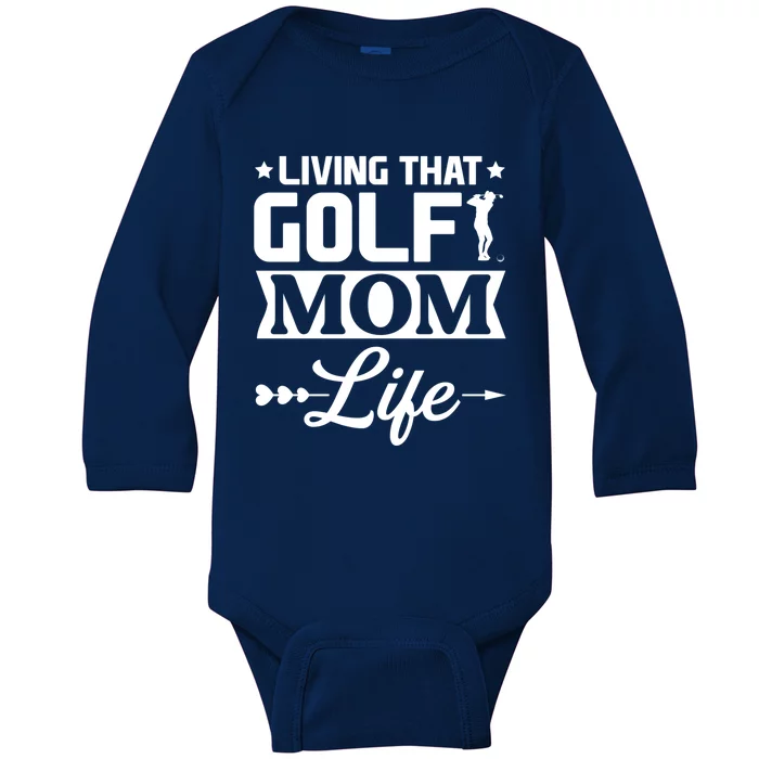 Living That Golf Mom Life Gift Baby Long Sleeve Bodysuit