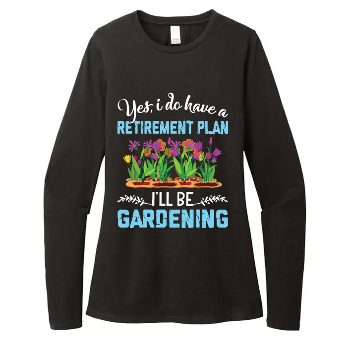 Love To Garden Retirement Plan Gardening Gardener Gift Womens CVC Long Sleeve Shirt