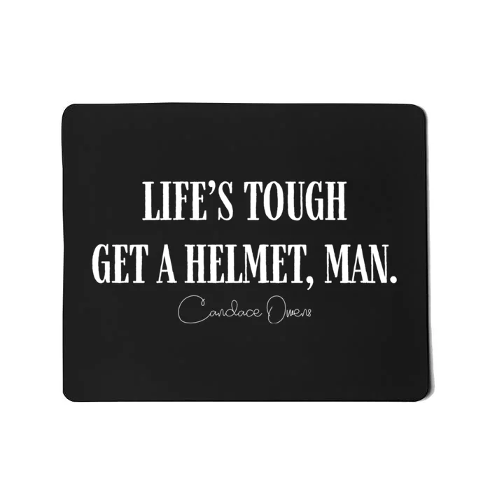 LifeS Tough Get A Helmet Man Mousepad