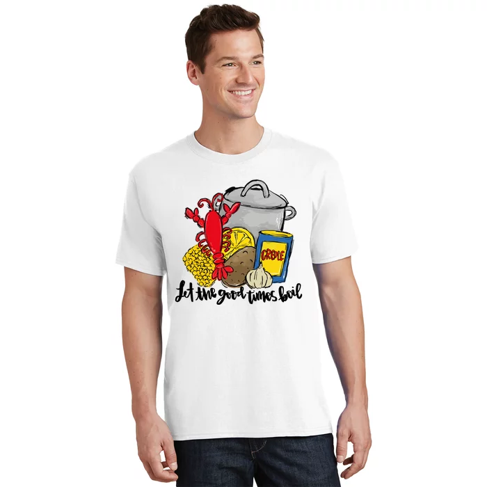 Let The Good Times Boil Crawfish T-Shirt