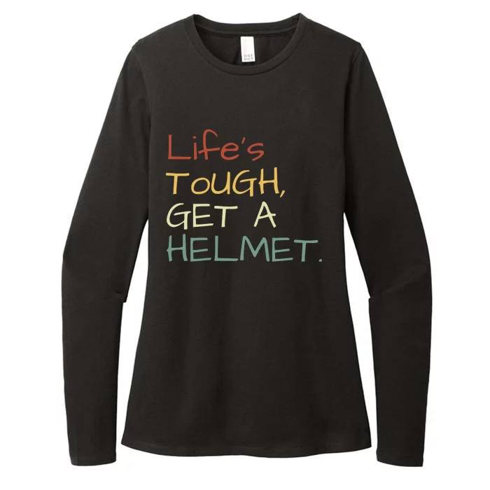 Lifes Tough Get A Helmet Man Conservative Gift Life’S Tough Get A Helmet Man Womens CVC Long Sleeve Shirt