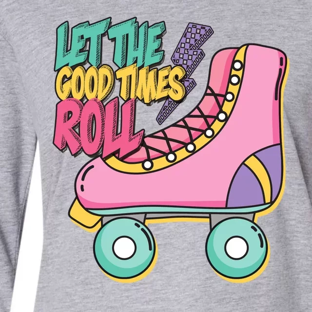 Let The Good Times Roll 80s Retro Roller Skate Womens Cotton Relaxed Long Sleeve T-Shirt