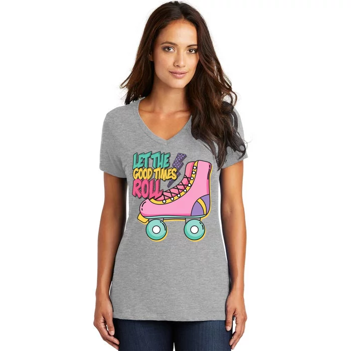 Let The Good Times Roll 80s Retro Roller Skate Women's V-Neck T-Shirt