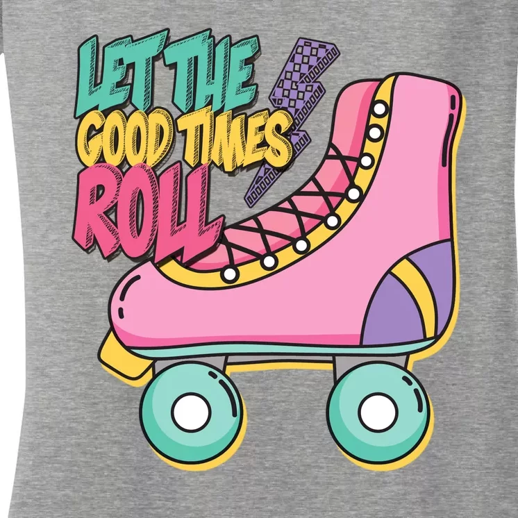 Let The Good Times Roll 80s Retro Roller Skate Women's V-Neck T-Shirt