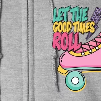 Let The Good Times Roll 80s Retro Roller Skate Full Zip Hoodie