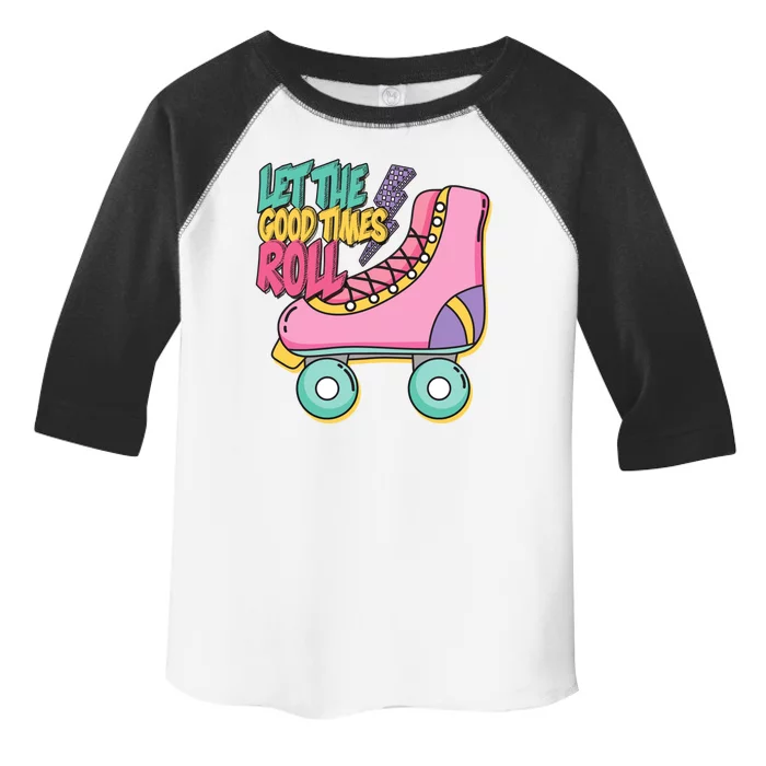 Let The Good Times Roll 80s Retro Roller Skate Toddler Fine Jersey T-Shirt