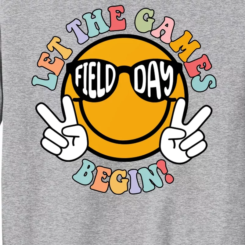 Let The Games Begin Field Day Smile Face Tall Sweatshirt