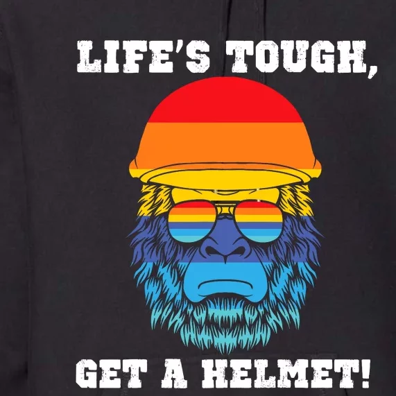 LifeS Tough Get A Helmet Funny Sarcastic Retro Quote Premium Hoodie