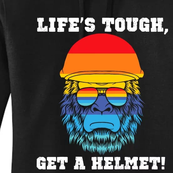 LifeS Tough Get A Helmet Funny Sarcastic Retro Quote Women's Pullover Hoodie