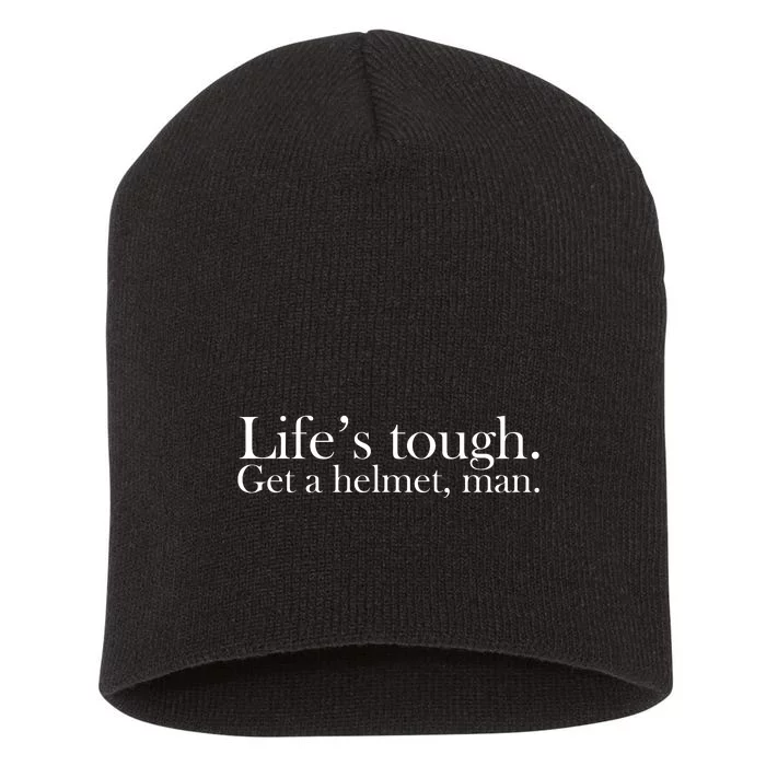 Lifes Tough Get A Helmet Man Funny Vintage Gift Short Acrylic Beanie