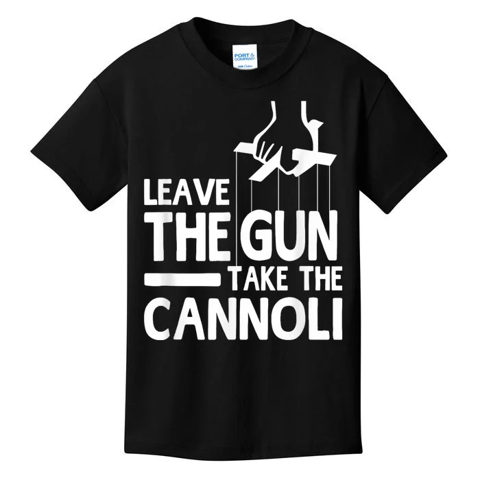 Leave The Gun Take The Cannoli Kids T-Shirt