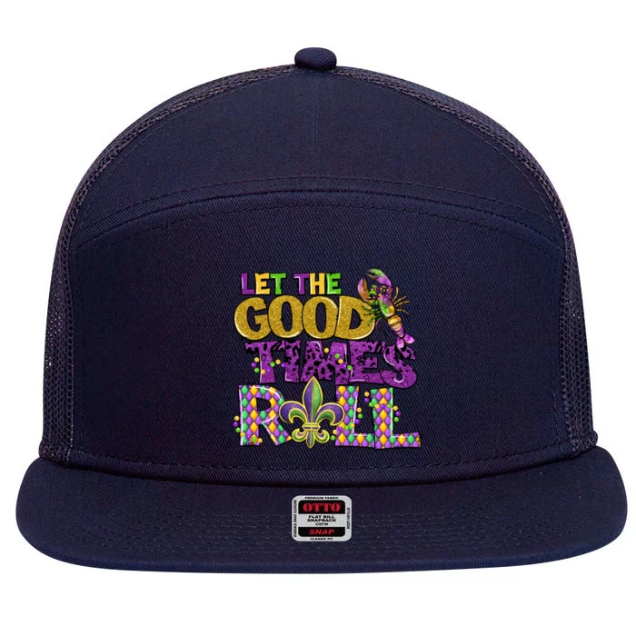 Let The Good Times Roll Mardi Gras Fat Tuesday Gift Fleur De Lis 7 Panel Mesh Trucker Snapback Hat