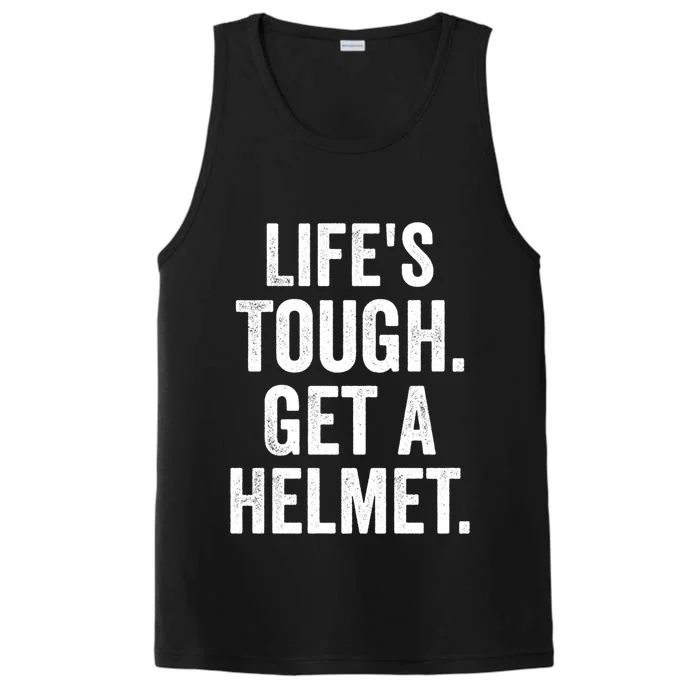 LifeS Tough Get A Helmet Man Funny Vintage Performance Tank