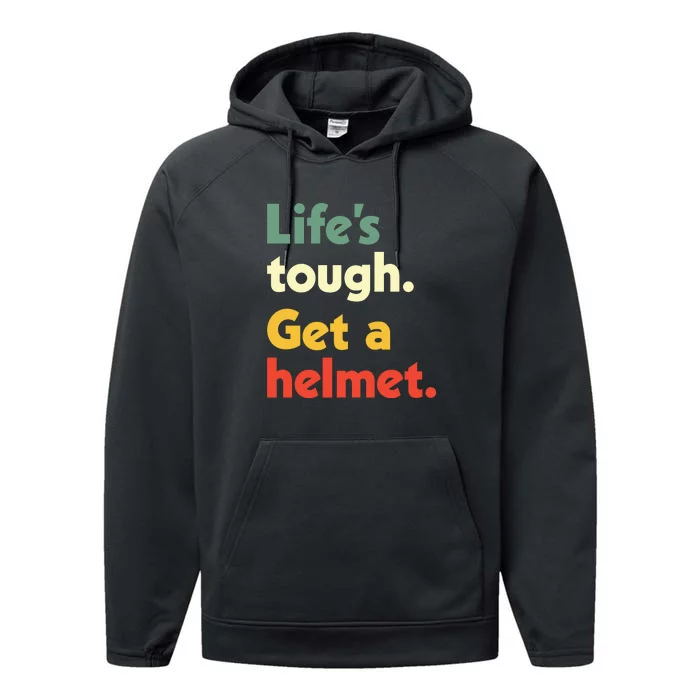 Lifes Tough. Get A Helmet. Performance Fleece Hoodie