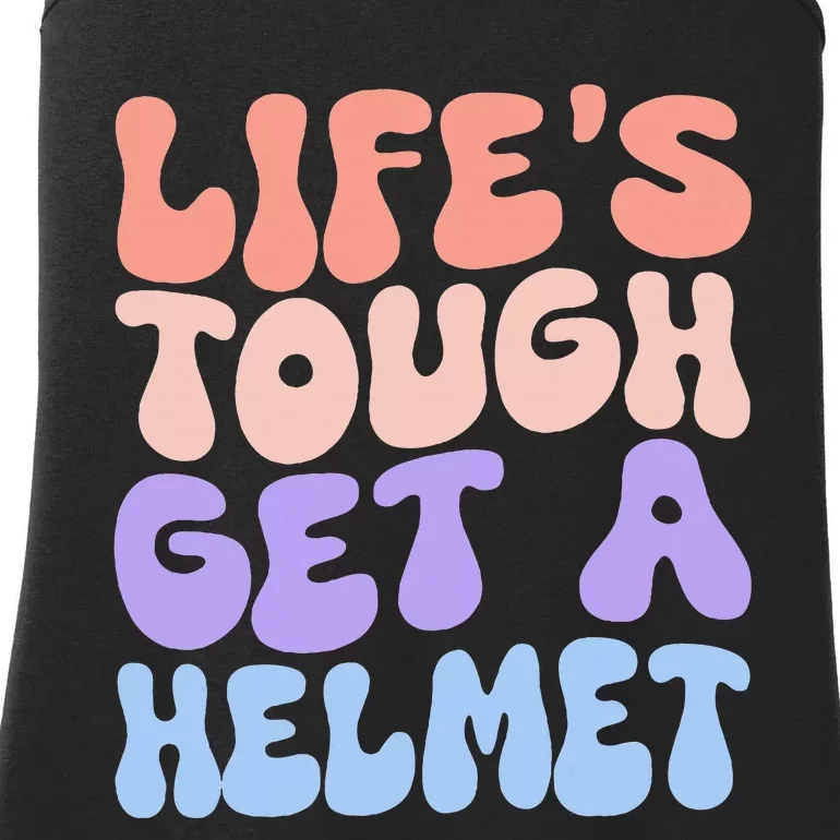 Lifes Tough Get A Helmet Ladies Essential Tank