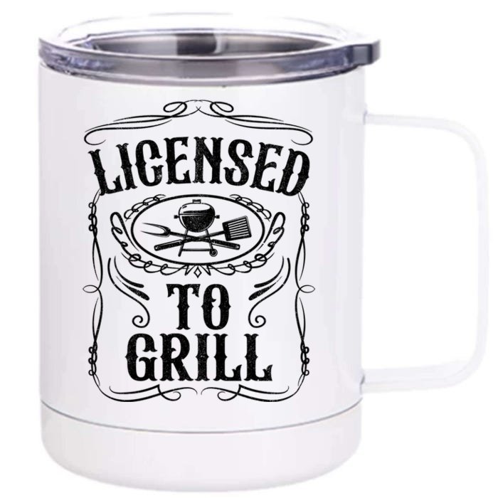 Licensed To Grill Funny Bbq Grilling Fathers Day Dad Gift Meaningful Gift Front & Back 12oz Stainless Steel Tumbler Cup