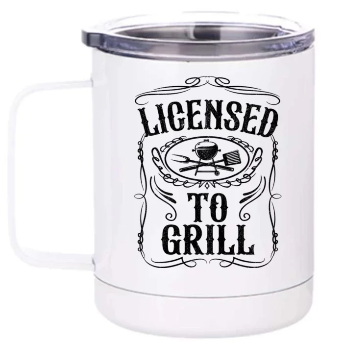 Licensed To Grill Funny Bbq Grilling Fathers Day Dad Gift Meaningful Gift Front & Back 12oz Stainless Steel Tumbler Cup