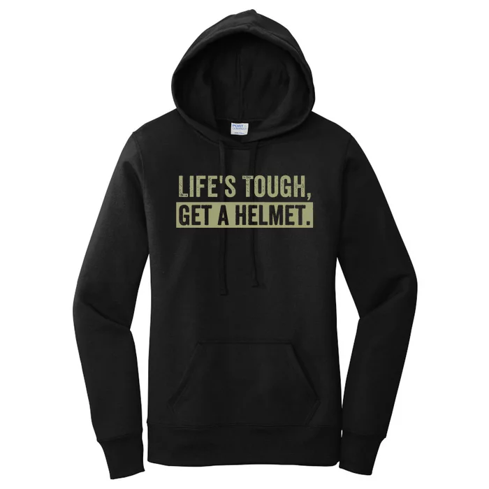 LifeS Tough Get A Helmet Man Funny Vintage Women's Pullover Hoodie