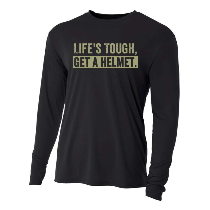 LifeS Tough Get A Helmet Man Funny Vintage Cooling Performance Long Sleeve Crew