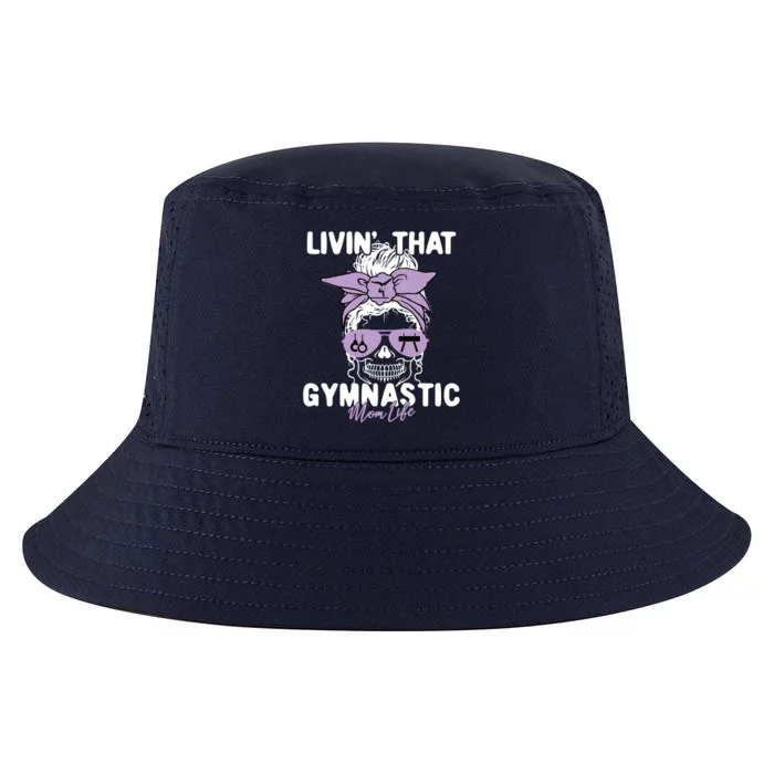 Livin That Gymnastic Life Momlife Skull Cool Mom Sports Fan Cute Gift Cool Comfort Performance Bucket Hat