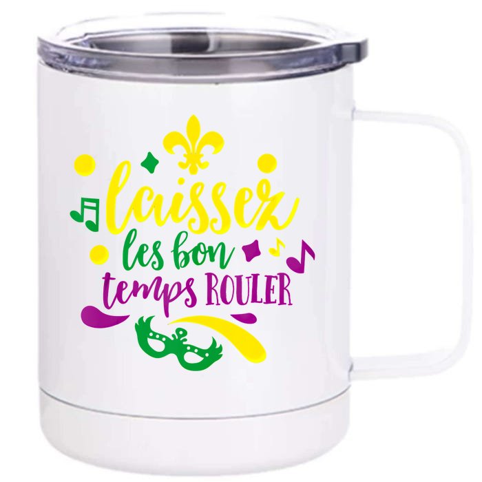 Let The Good Times Roll Mardi Gras Parade Masquerade Party Gift Front & Back 12oz Stainless Steel Tumbler Cup