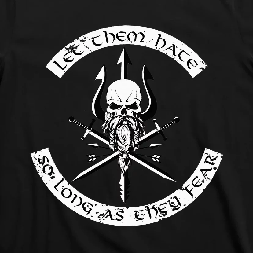 Let Them Hate So Long As They Fear. Skull With Trident T-Shirt