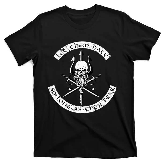 Let Them Hate So Long As They Fear. Skull With Trident T-Shirt