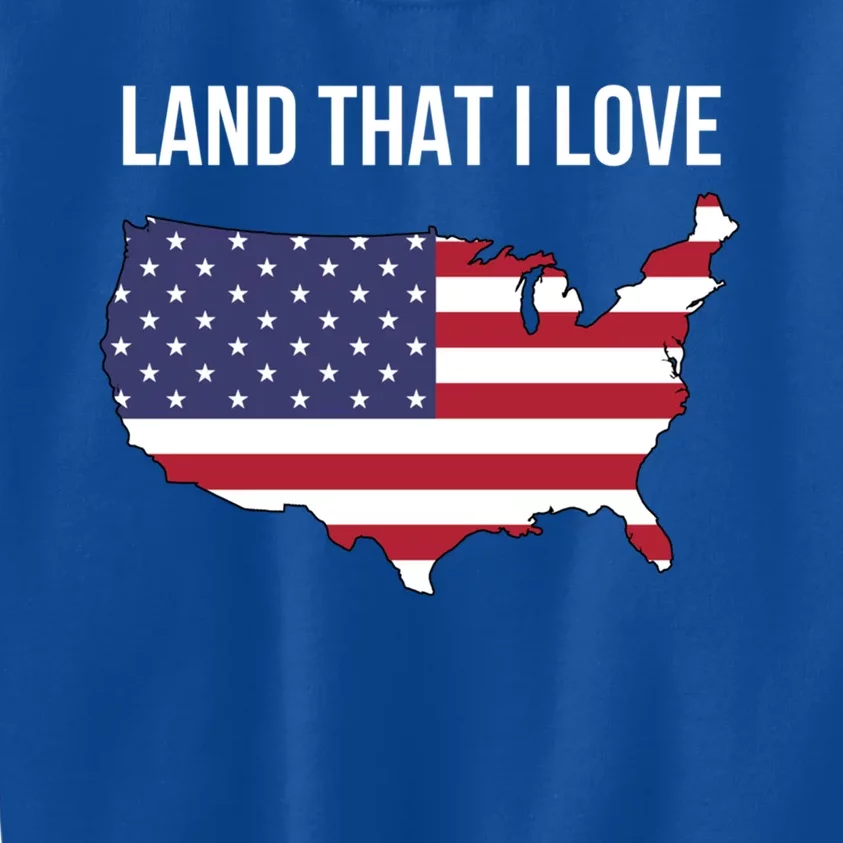 Land That I Love America Usa Flag Patriotic Gift Kids Sweatshirt