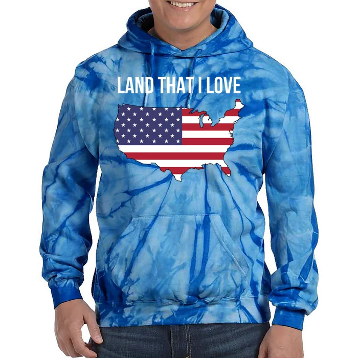 Land That I Love America Usa Flag Patriotic Great Gift Tie Dye Hoodie