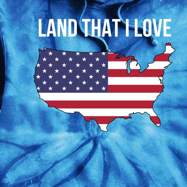 Land That I Love America Usa Flag Patriotic Great Gift Tie Dye Hoodie