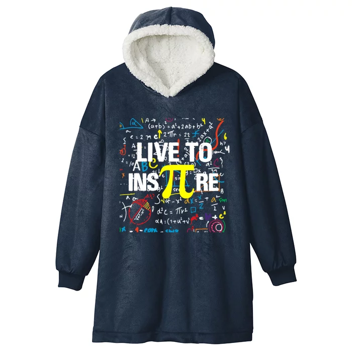 Live To Inspire Pi 3 14 Math Teacher Pi National Day Gift Funny Gift Hooded Wearable Blanket