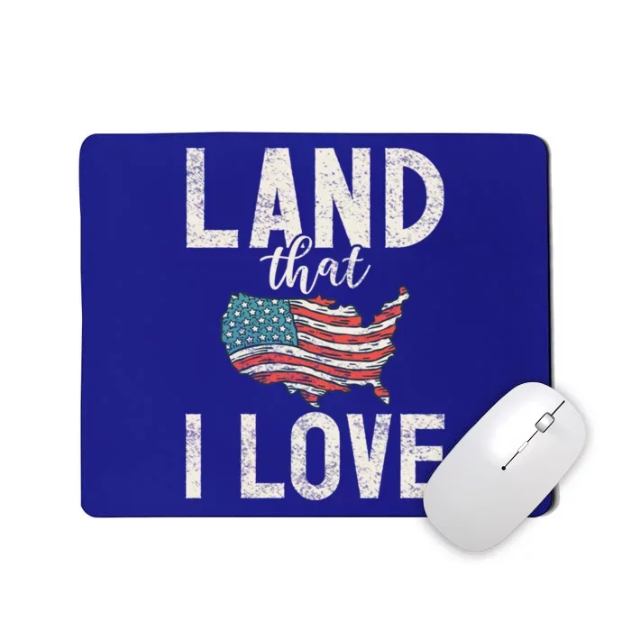 Land That I Love Usa America Independence Gift Mousepad