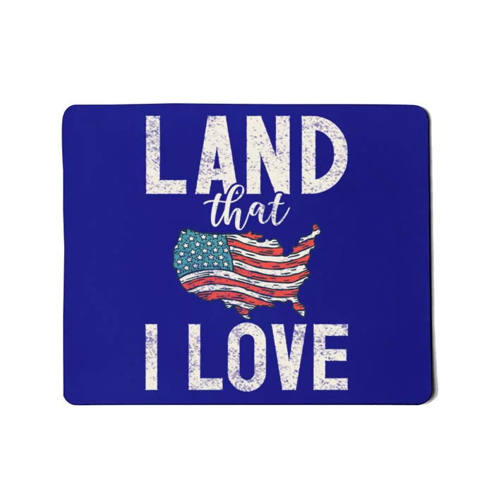 Land That I Love Usa America Independence Gift Mousepad