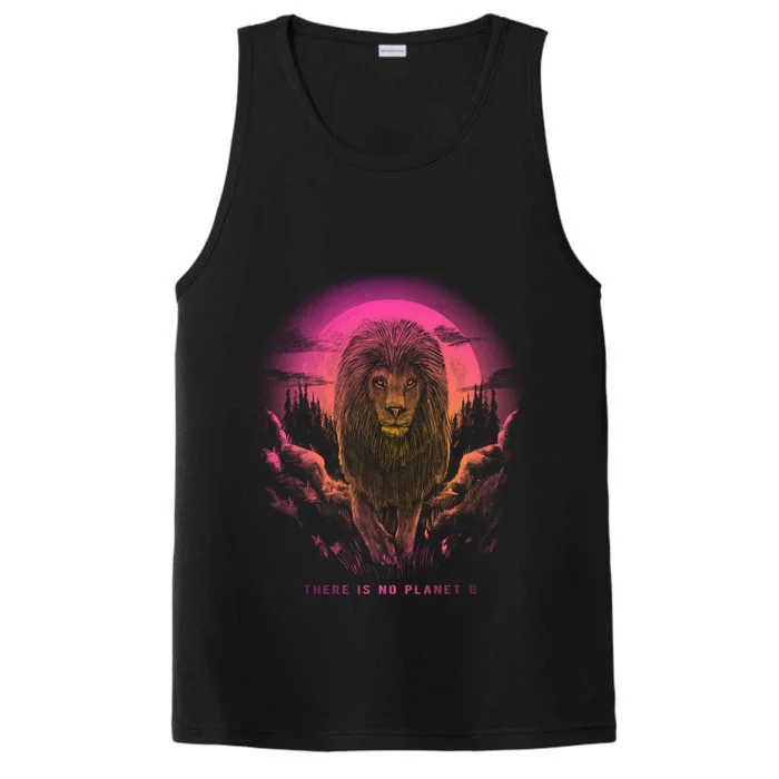 Lion: There Is No Planet B Gift Climate Change Is Real! Meaningful Gift Performance Tank