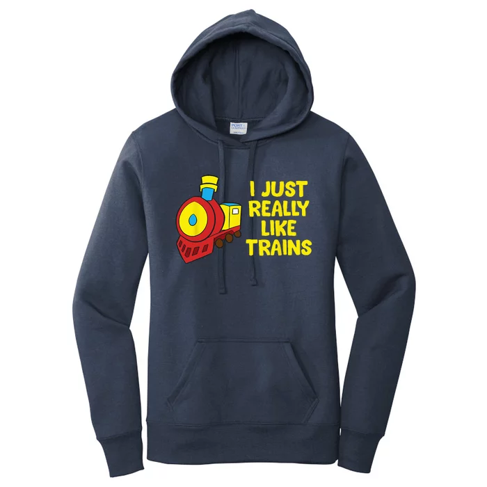 Locomotive Train I Just Really Like Trains Women's Pullover Hoodie